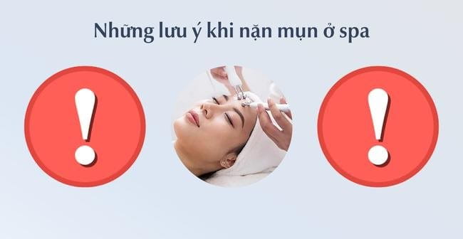 Lưu ý Lúc nặn nhọt ở spa